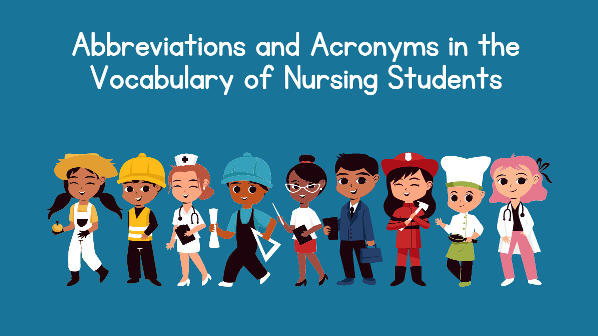 Abbreviations and Acronyms in the Vocabulary of Nursing Students
